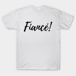 girlfriend fiance shirt - fiance shirt - girlfriend fiance tee - engaged shirt - engagement gift - announcement shirt - newly engaged shirt T-Shirt